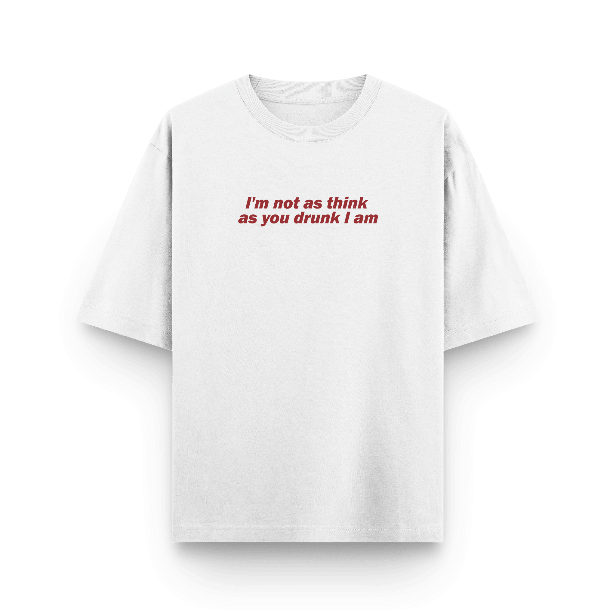 T-shirt Humoristique 'Im Not Drunk Im Amazing' - Neuf Avec étiquettes, Unisexe