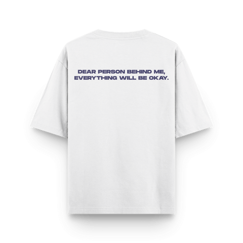 Dear Person Behind Me Oversized t-shirt
