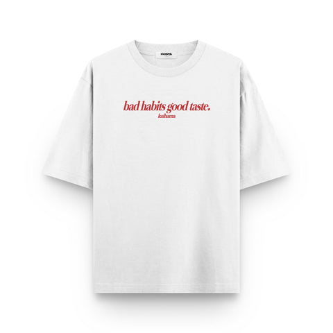 Bad Habits, Good Taste Oversized T-Shirt