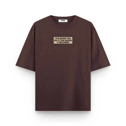 The More You Do It Oversized T Shirt