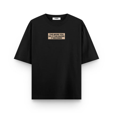 The More You Do It Oversized T Shirt