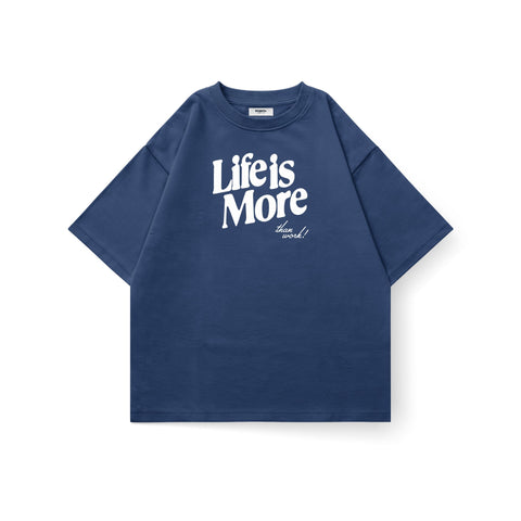 Kaihama Life Is More Oversized T-Shirt in white, featuring bold printed text, casual fit, and soft cotton fabric.