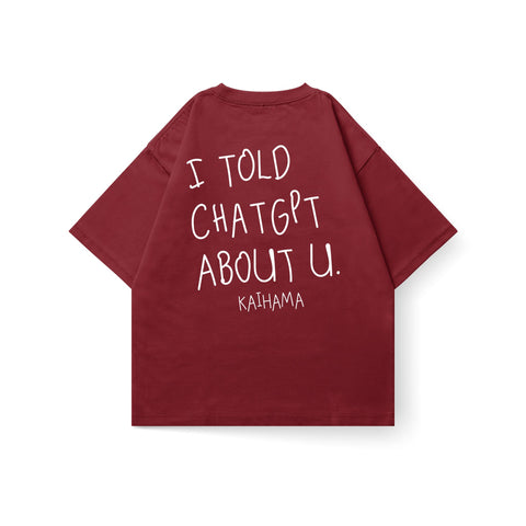 Kaihama oversized T-shirt featuring the text "I Told ChatGPT About U" in casual black fabric, relaxed fit, and graphic print.