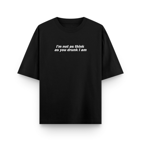 I am not drunk Oversized Tshirt by Kaihama - Kaihama