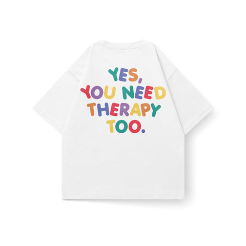 Oversized You Need Therapy Too T-shirt by Kaihama, featuring a relaxed fit and bold graphic design.