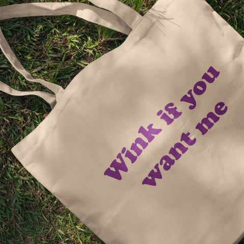 Wink If You Want Me – Canvas Tote Bag