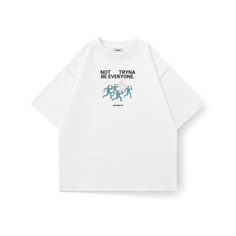 Not Tryna Be Everyone Tee
