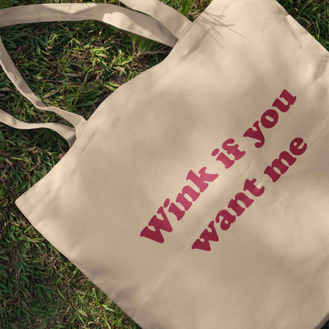 Wink If You Want Me – Canvas Tote Bag