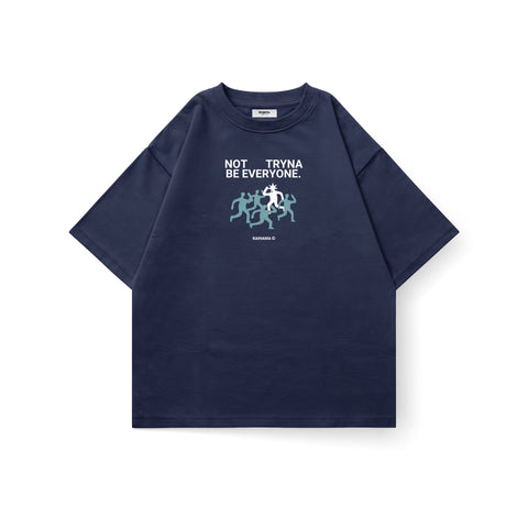 Not Tryna Be Everyone Tee