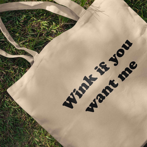 Wink If You Want Me – Canvas Tote Bag
