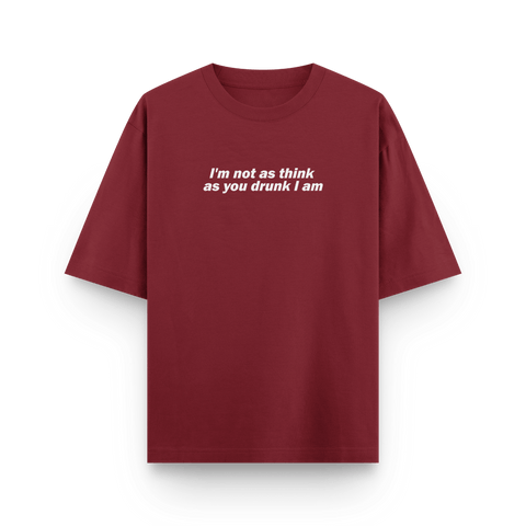 I am not drunk Oversized Tshirt by Kaihama - Kaihama