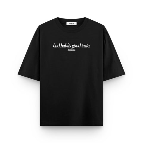 Bad Habits, Good Taste Oversized T-Shirt