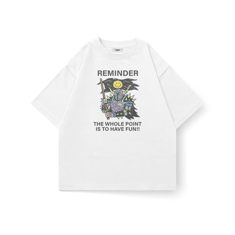 Reminder: Have Fun Oversized Tee