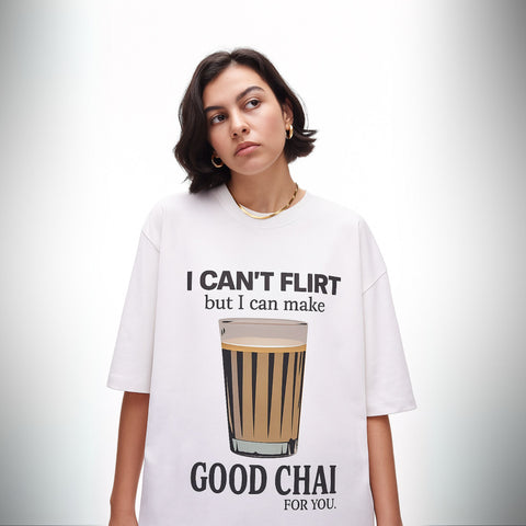 Good Chai, No Flirting Oversized T-Shirt