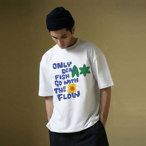 Only Dead Fish Go With the Flow Oversized T-Shirt